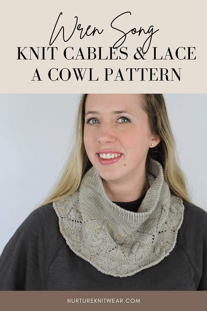 Wren Song - A Lace & Easy Cables Cowl Pattern 