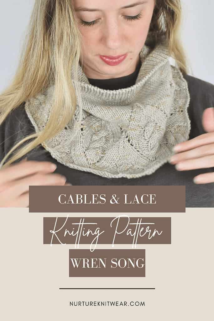 Wren Song - A Lace & Easy Cables Cowl Pattern