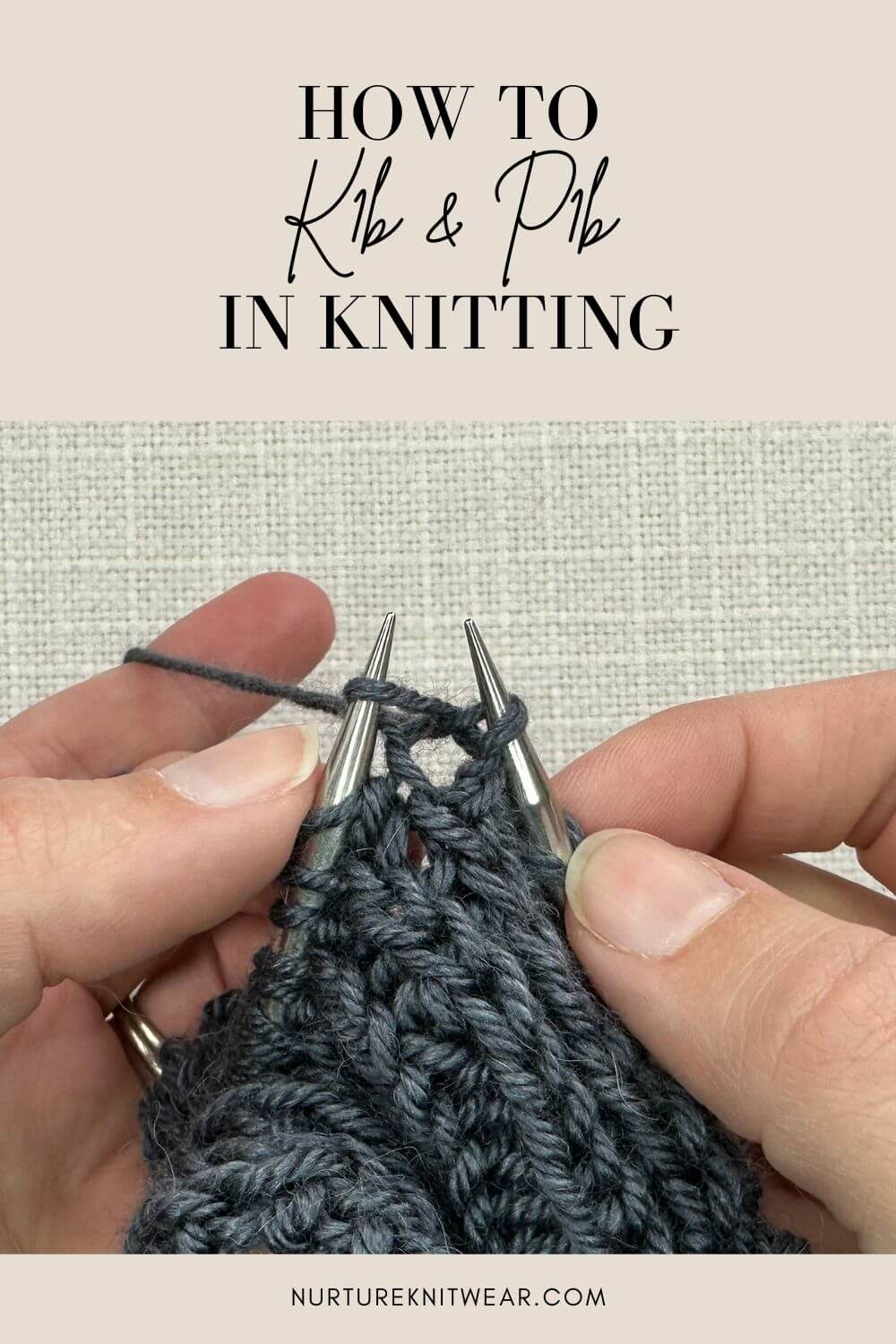 P1b & K1b in Knitting Explained + Easy Photo Tutorial