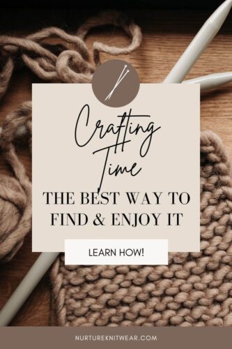 Crafting Time: The Best Way to Find & Enjoy It