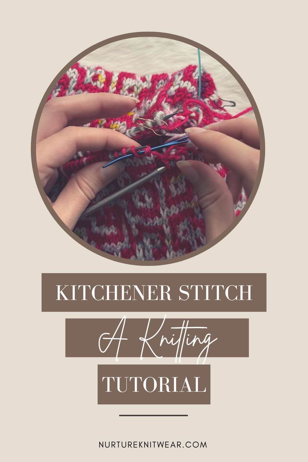 The Ultimate Kitchener Stitch How To for Beginners
